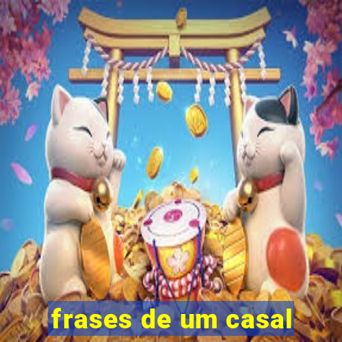 frases de um casal